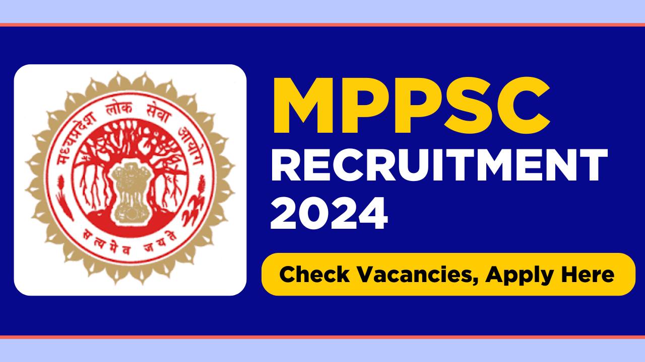MPPSC Recruitment 2024 Notification out
