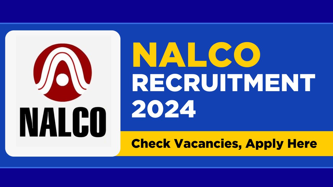 NALCO Recruitment 2024 notice out