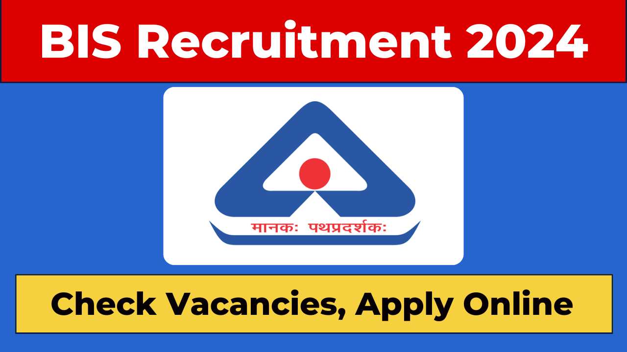 BIS Recruitment 2024